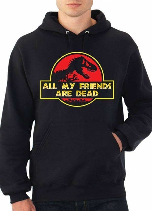 All My Friends Are Dead Hoodie - Tech Haul